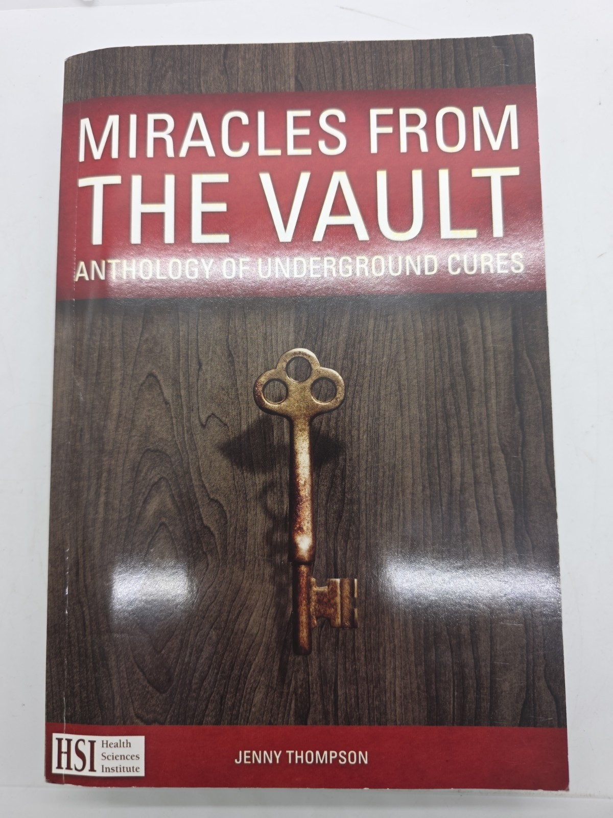 Miracles From the Vault: Anthology of Underground Cures by Jenny Thompson