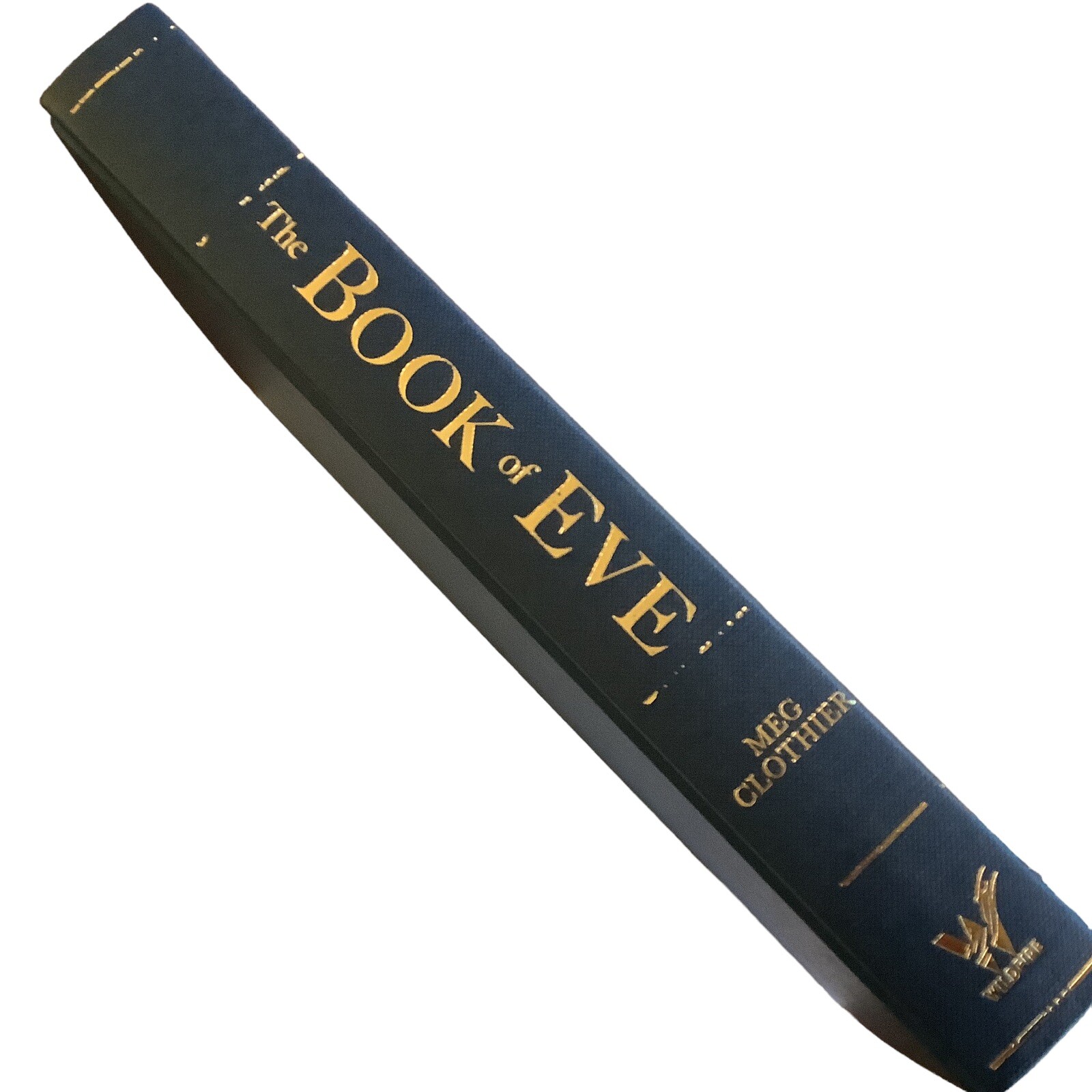 The Book of Eve Meg Clothier Hardcover Signed #1604/2000 Goldsboro 1st Sprayed 
