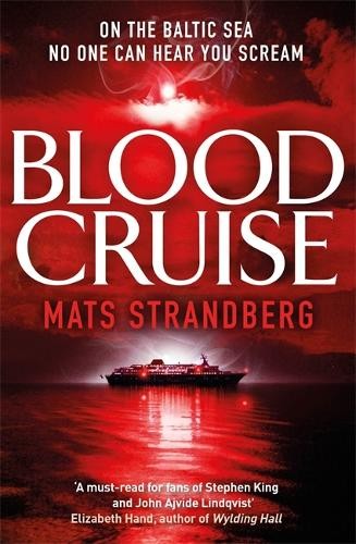 Mats Strandberg Blood Cruise (Paperback) (UK IMPORT)