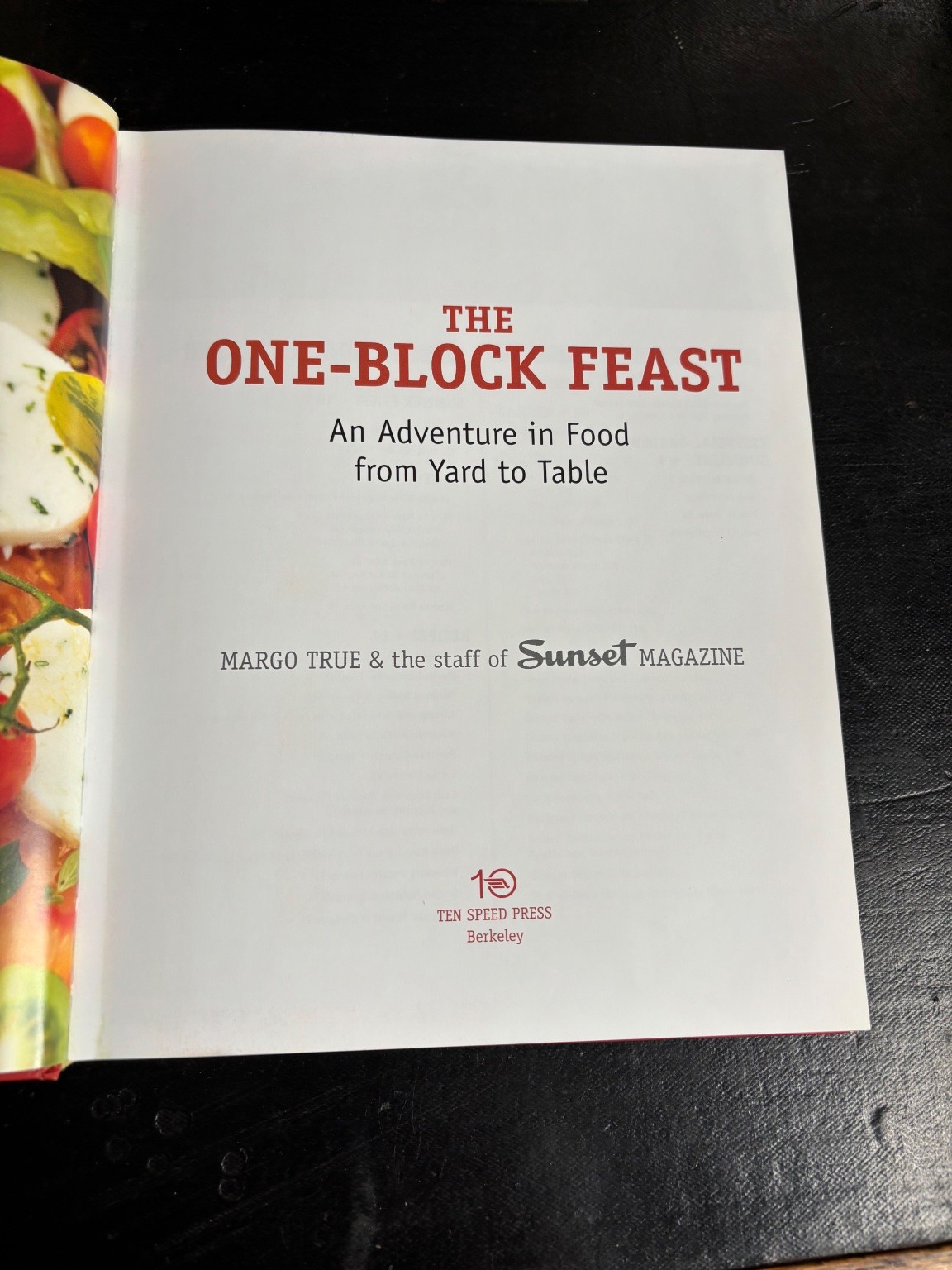The One-Block Feast Margo True 2010 Cookbook Gardening Ten Speed Press