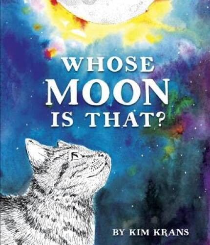 Whose Moon Is That – Hardcover By Krans, Kim – ACCEPTABLE