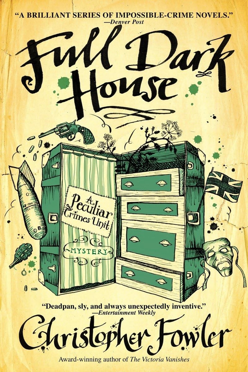 Full Dark House: A Peculiar Crimes Unit Mystery – Fowler, Christopher – Like…