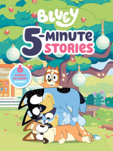 Bluey 5-Minute Stories: 6 Stories in 1 Book Hooray – Hardcover – GOOD