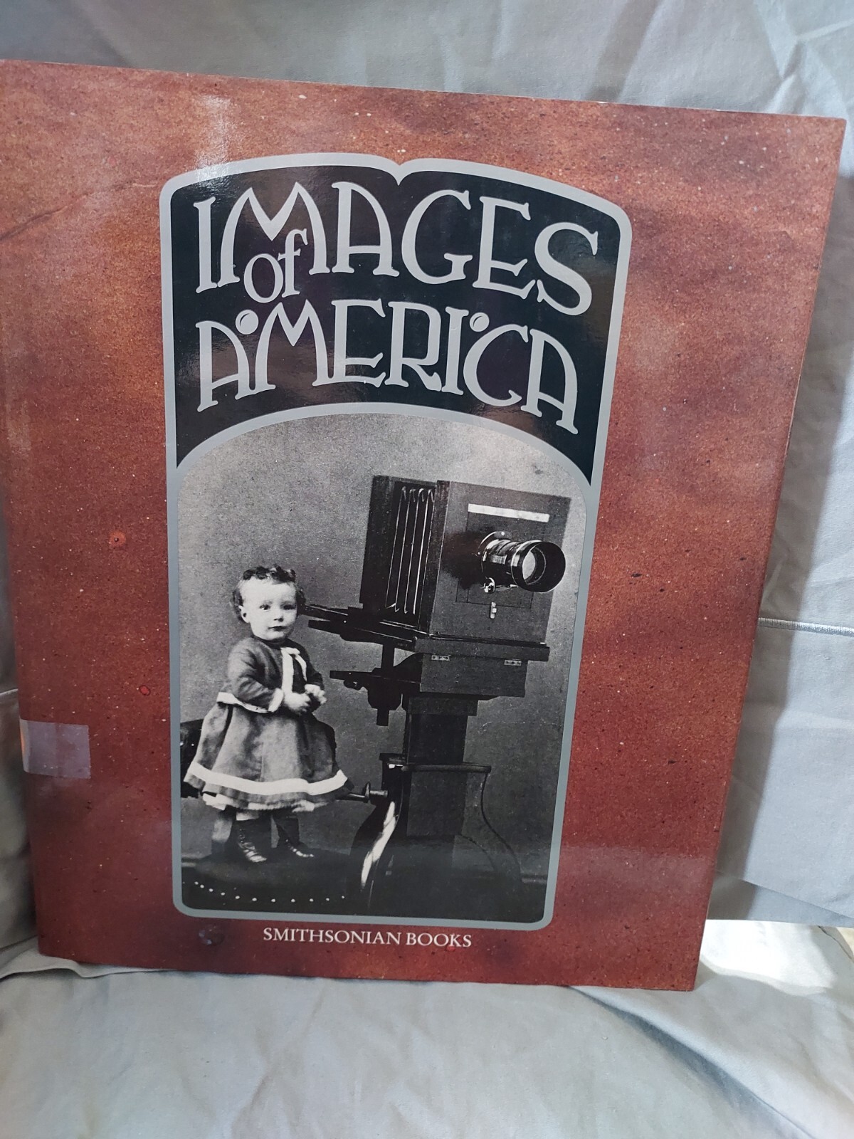 Images of America : A Panorama of History in Photographs by Smithsonian T8F