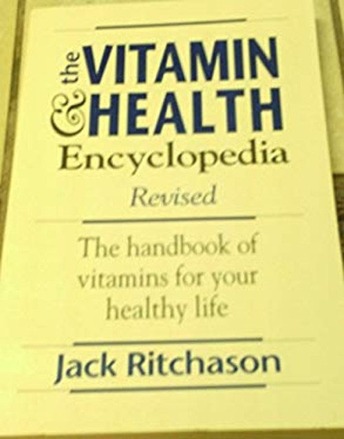 Vitamin and Health Encyclopedia Jack Ritchason