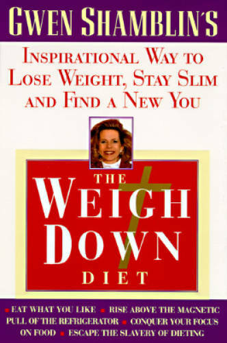 The Weigh Down Diet – Hardcover By Shamblin, Gwen – GOOD