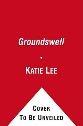 Groundswell – Hardcover By Lee, Katie – GOOD