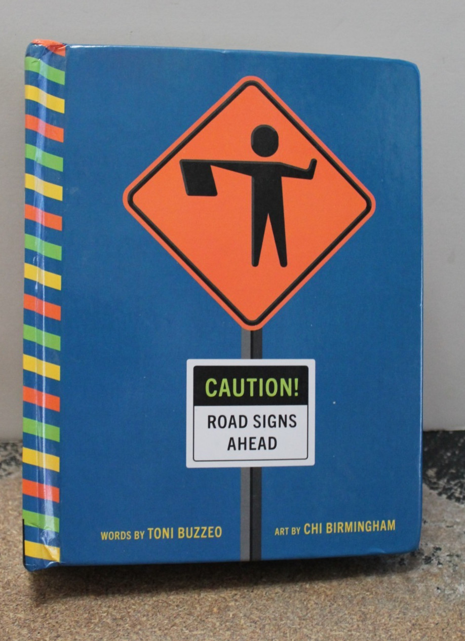 Caution! Road Signs Ahead by Toni Buzzeo (2021, Children’s Board Books) NEW