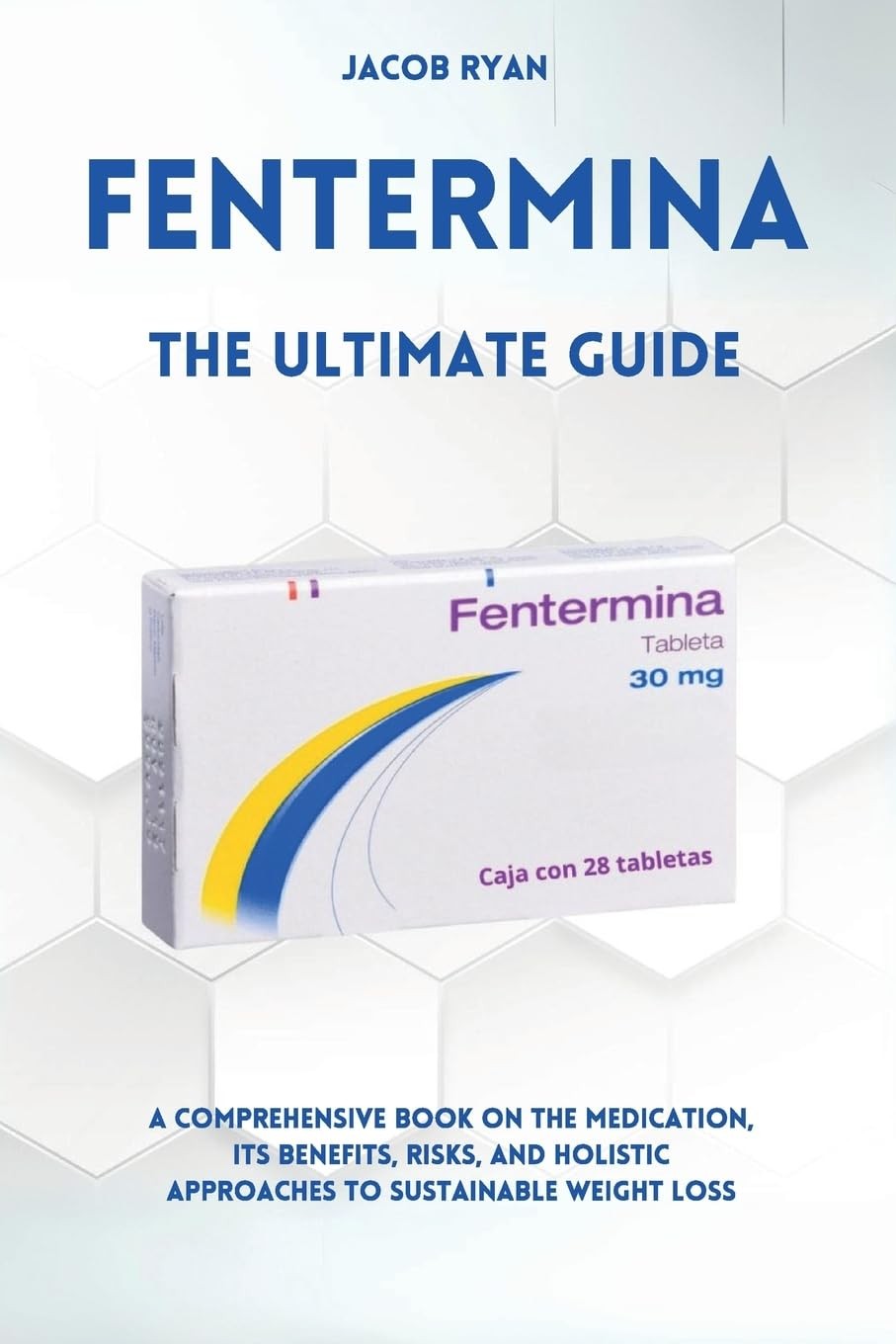 Jacob Ryan FENTERMINA – The Ultimate Guide (Paperback) (UK IMPORT)