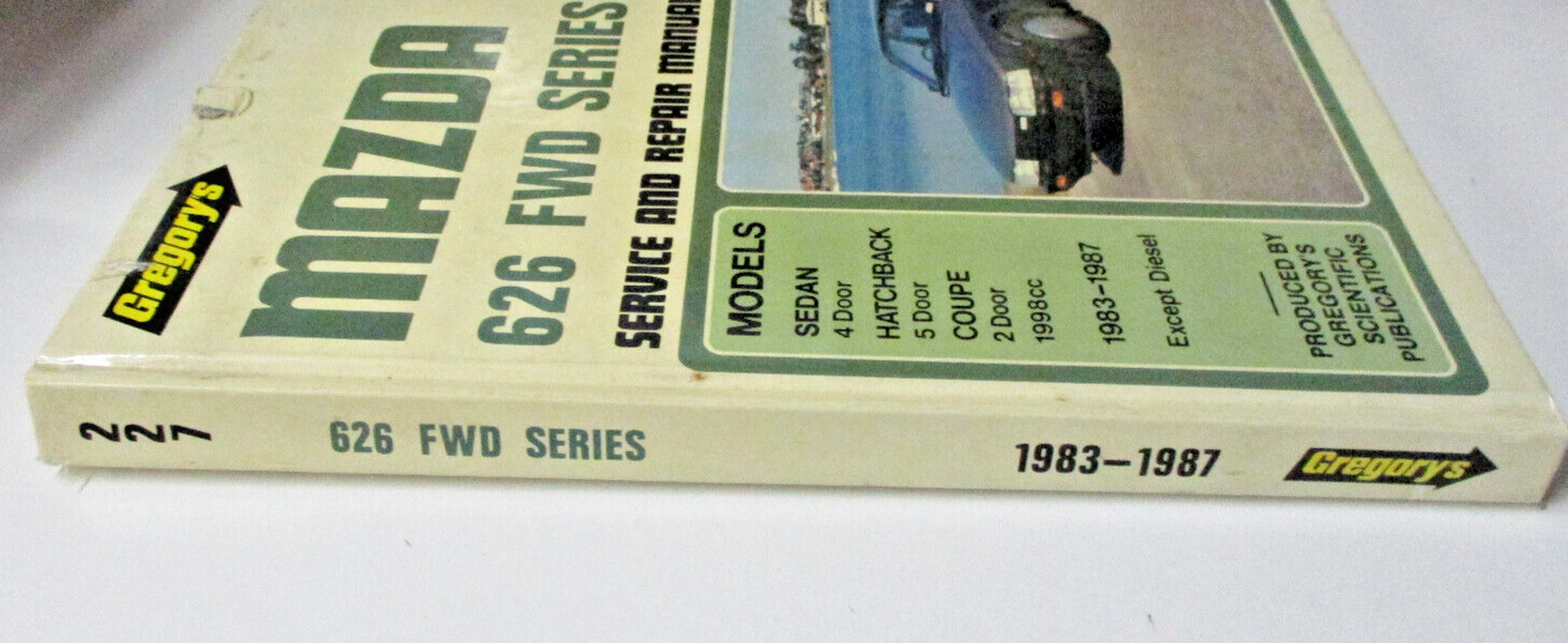 Mazda 626 FWD Series 1983-1987 Service Repair Gregory’s Manual 227 – 0855666889
