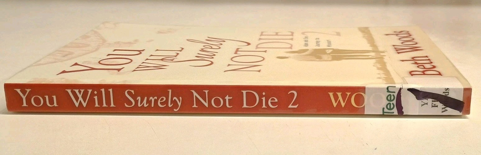 You Will Surely Not Die 2: Adam and Eve Journey to Missouri by Woods, Beth. LN