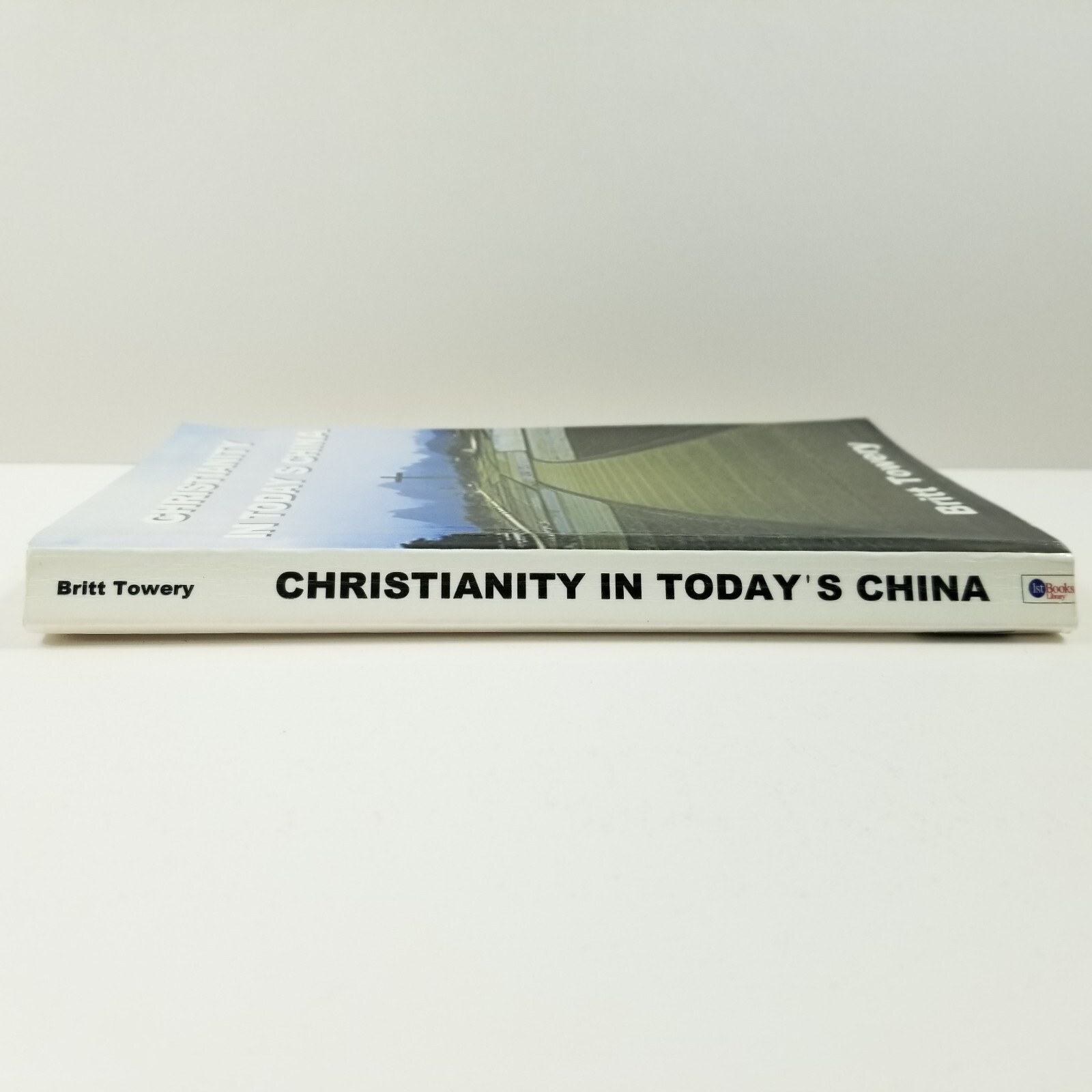 Christianity in Today’s China (Signed & Inscribed) by Britt Towery Taking Root