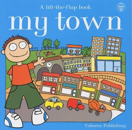 My Town (Usborne First Geography), Treays, Rebecca