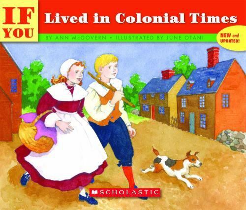 If You Lived In Colonial Times – paperback, Ann McGovern, 059045160X
