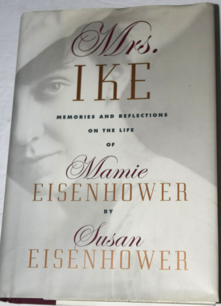 “MRS. Ike – Memories of Mamie EISENHOWER,” by S. Eisenhower, 392 Pages, Used