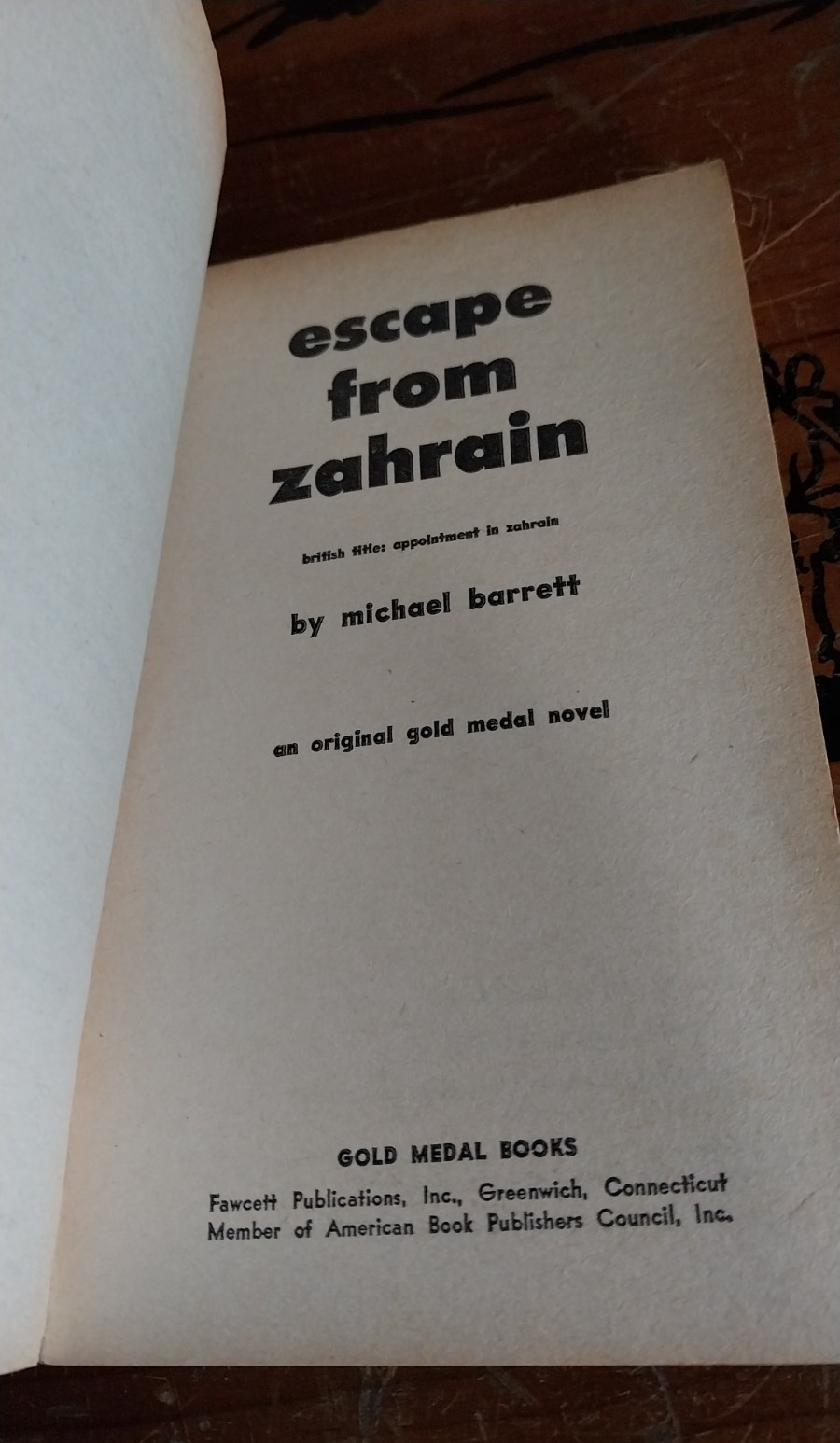 Escape From ZAHRAIN By Michael Barrett 1962 Gold Medal PB Book 1st