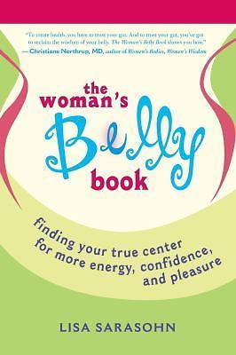 The Woman’s Belly Book: Finding Your True – 1577315375, Lisa Sarasohn, paperback