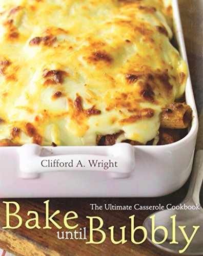 Bake Until Bubbly: The Ultimate – Paperback, by Wright Clifford A. – Very Good