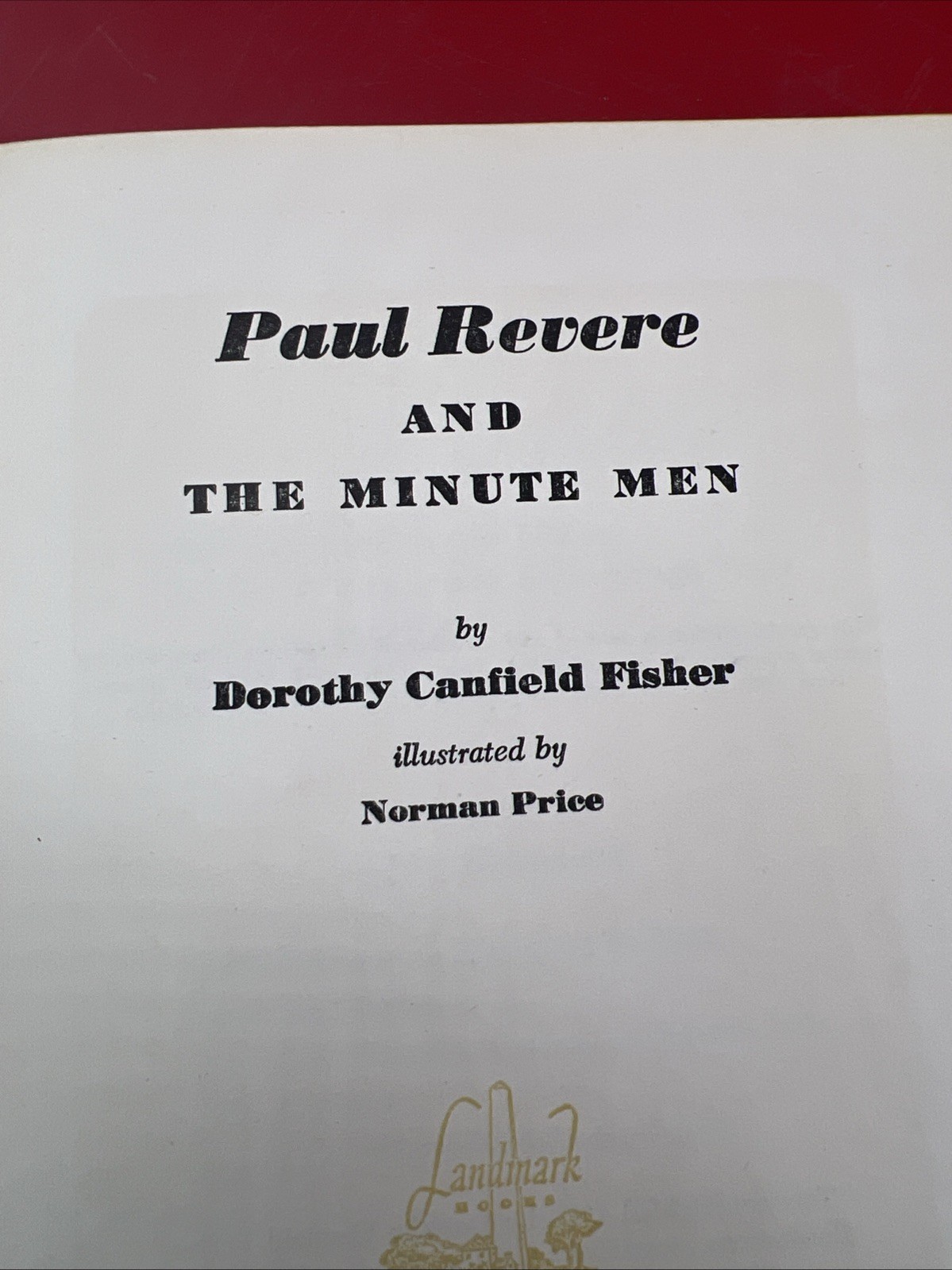 VTG Paul Revere And The Minute Men By Dorothy Canfield Fisher 1950
