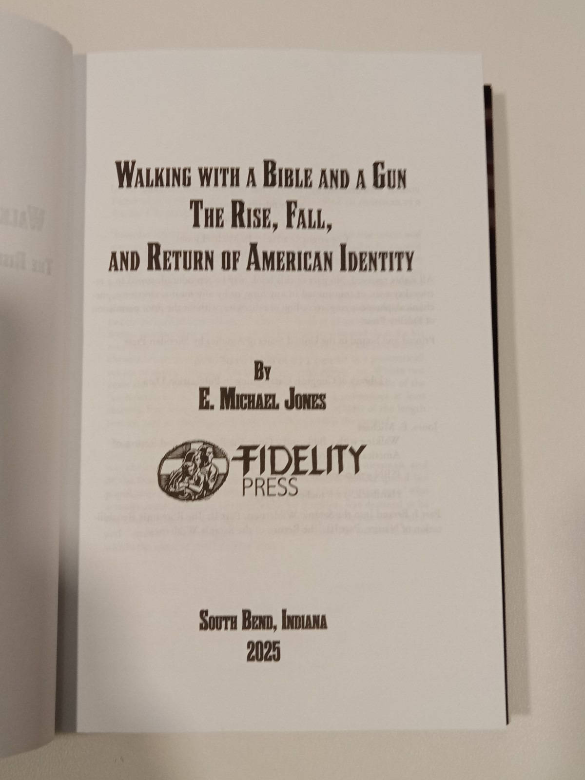 Walking with a Bible and a Gun: Return of American Identity by Michael Jones HB