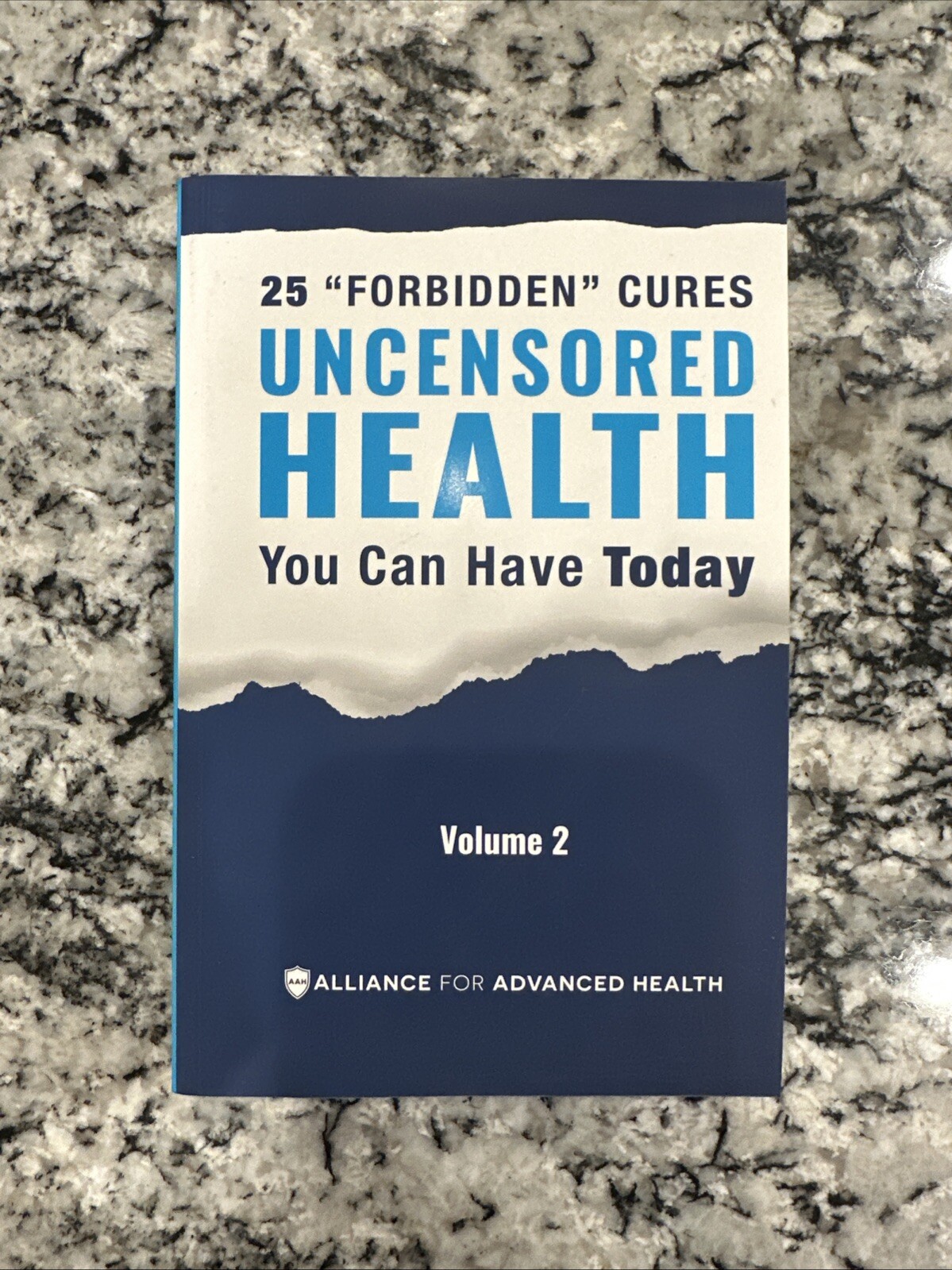 Uncensored Health You Can Have Today Volume 2 – 25 Forbidden Cures