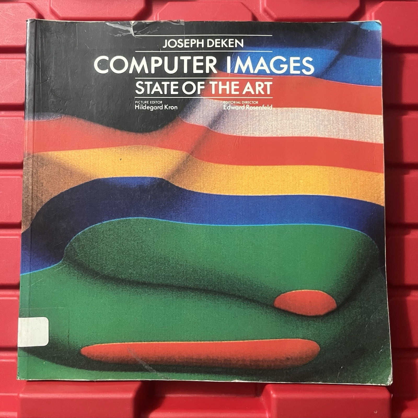 Computer Images The State Of The Art Joseph Deken PB Book Library Vintage 1983