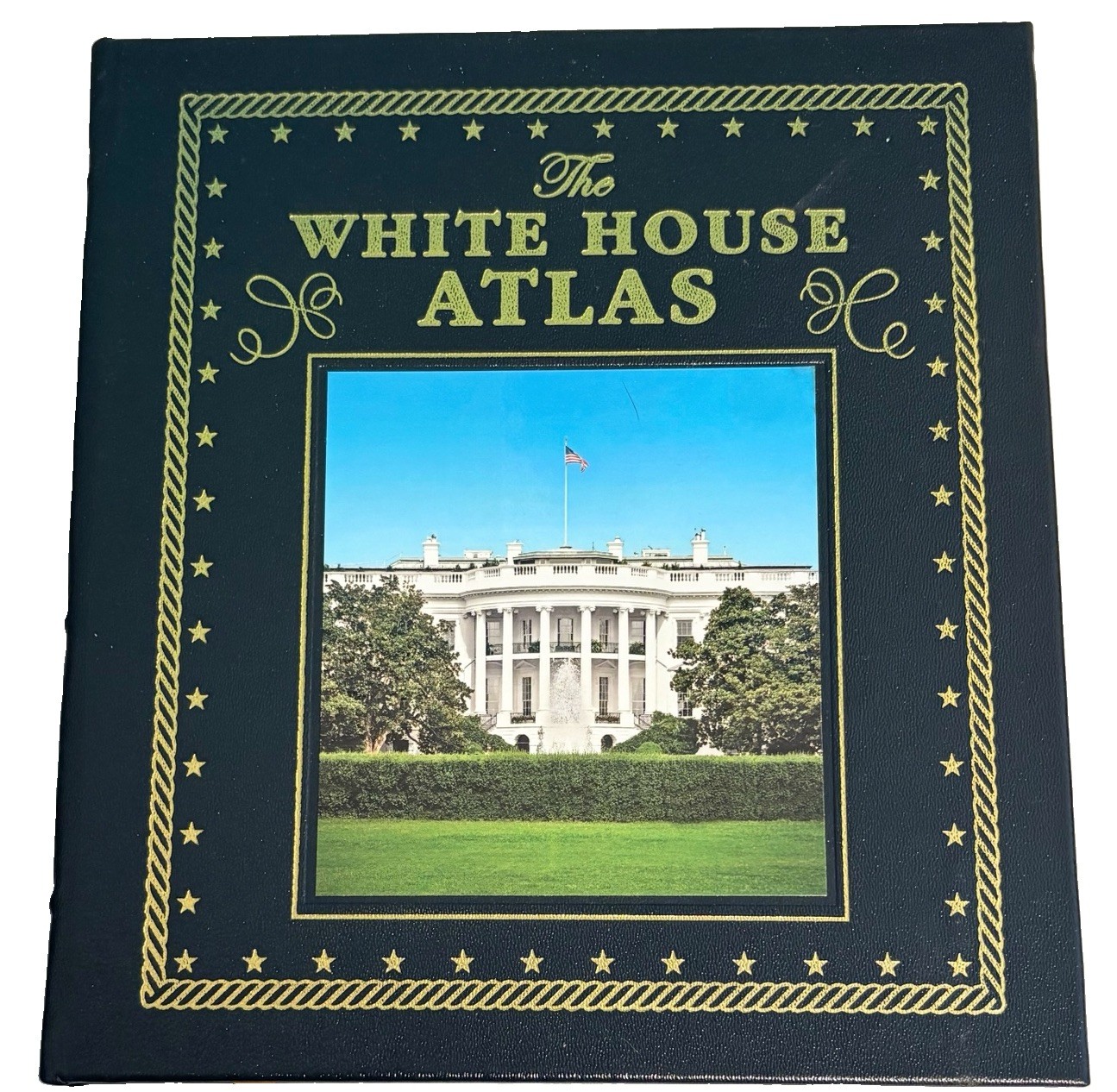Easton Press: The White House Atlas – Illustrated Guide 1600 Pennsylvania Avenue