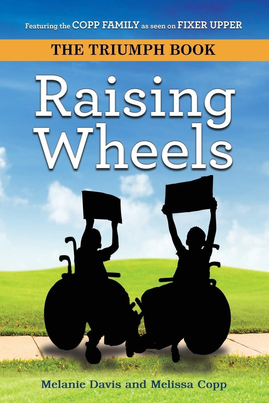 Raising Wheels (The Triumph Book) – Davis, Melanie|Copp, Melissa – Paperback…