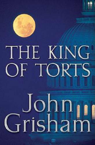 The King of Torts – Hardcover By Grisham, John – VERY GOOD