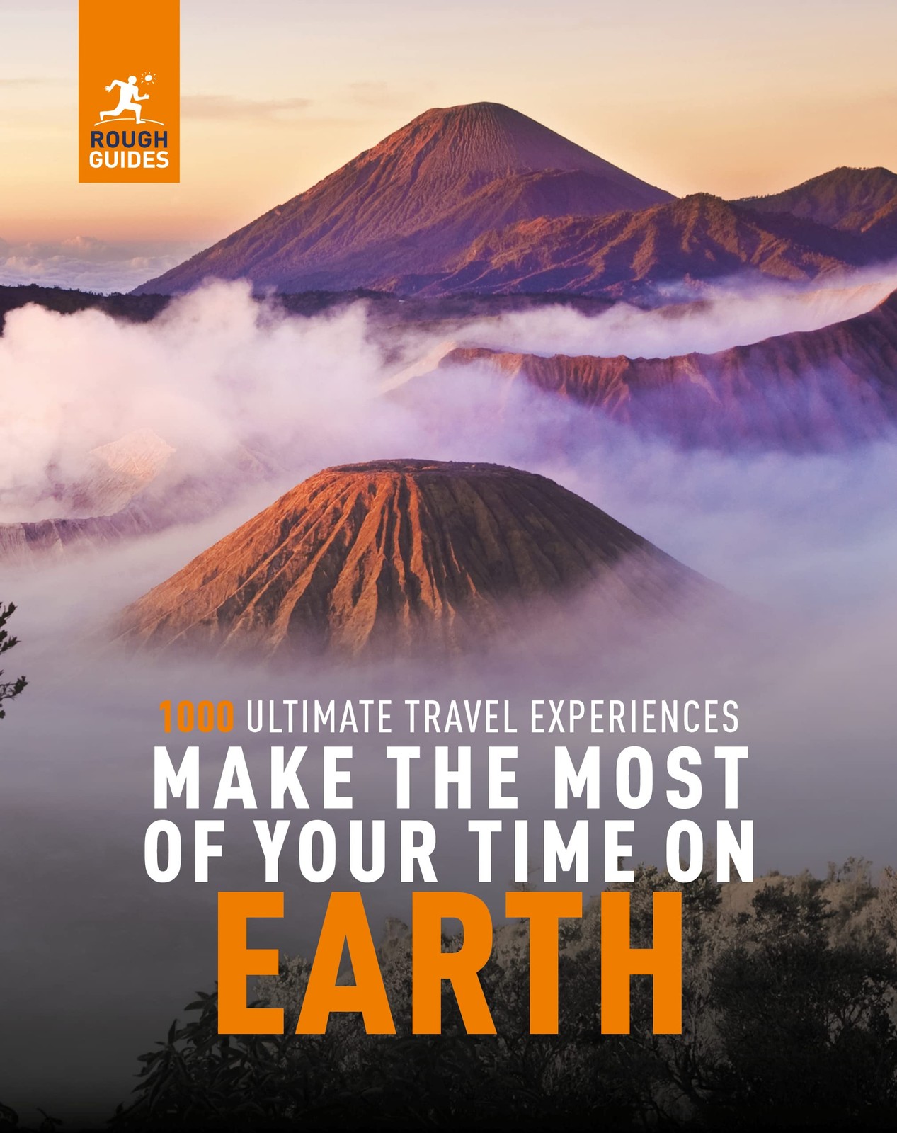 Rough Guides Make the Most of Your Time on Earth (Rough Guides Inspirational…