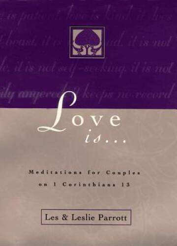 Love Is . . . – Paperback By Les Parrott – GOOD