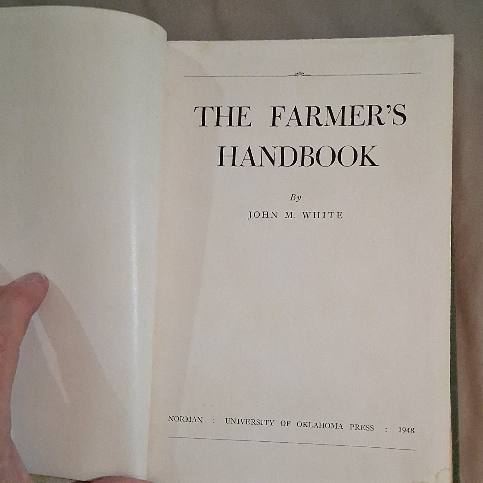 John White’s The Farmers Handbook Revised Edition 1952 Illustrated Hardcover