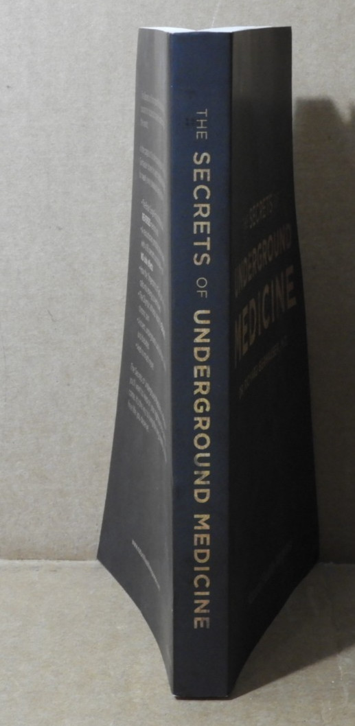THE SECRETS OF UNDERGROUND MEDICINE (DR.RICHARD GERHAUSER,M.D) 2018 EX!!