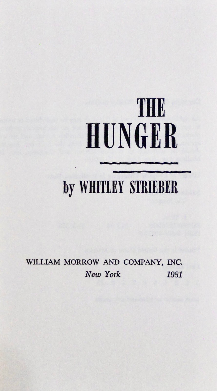 Whitley Strieber. THE HUNGER. Morrow, 1981. 1st HC/DJ. Author’s 2nd Book. Scarce