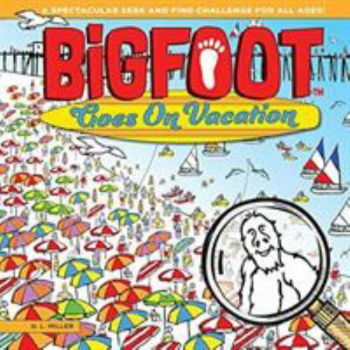 BigFoot Goes On Vacation: A Seek and Find Lear- 1641240415, DL Miller, paperback
