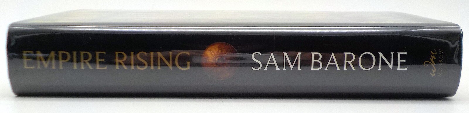 EMPIRE RISING Sam Barone First Edtion HC HarperCollins 2007