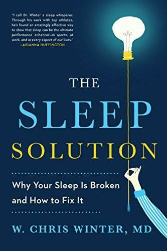 The Sleep Solution: Why Your Sleep is Broken and How to Fix It – GOOD