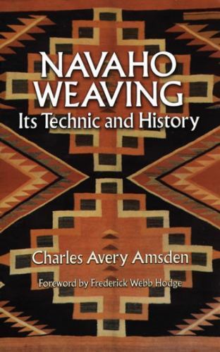 Navaho Weaving by Amsden, Charles Avery