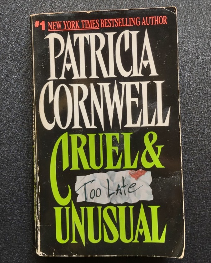 Kay Scarpetta Ser.: Cruel and Unusual by Patricia Cornwell (1994, Mass Market)