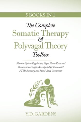 The Complete Somatic Therapy & Polyvagal Theory Toolbox: Nervous System: New