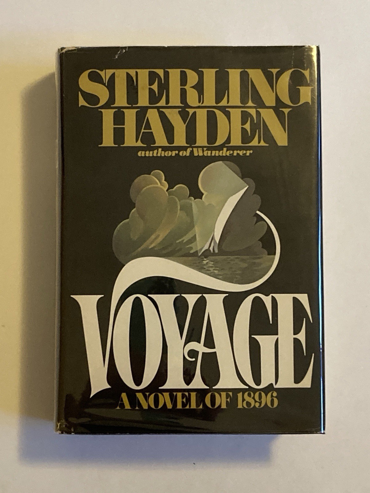 Voyage: A Novel of 1896 by Sterling Hayden; 5th Impression, 1976, VG / VG