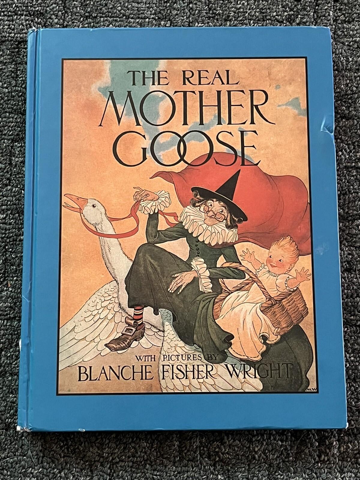 The Real Mother Goose by Blanche Wright (1992, Hardcover, Later Edition)
