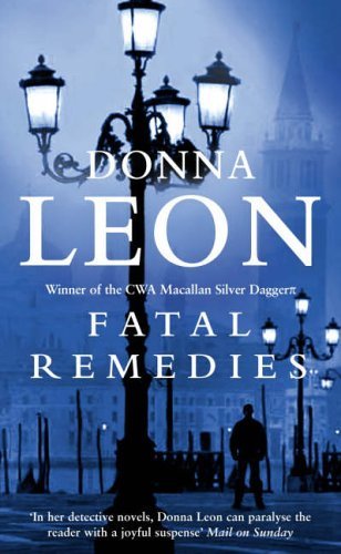 Fatal Remedies: (Brunetti) By Donna Leon