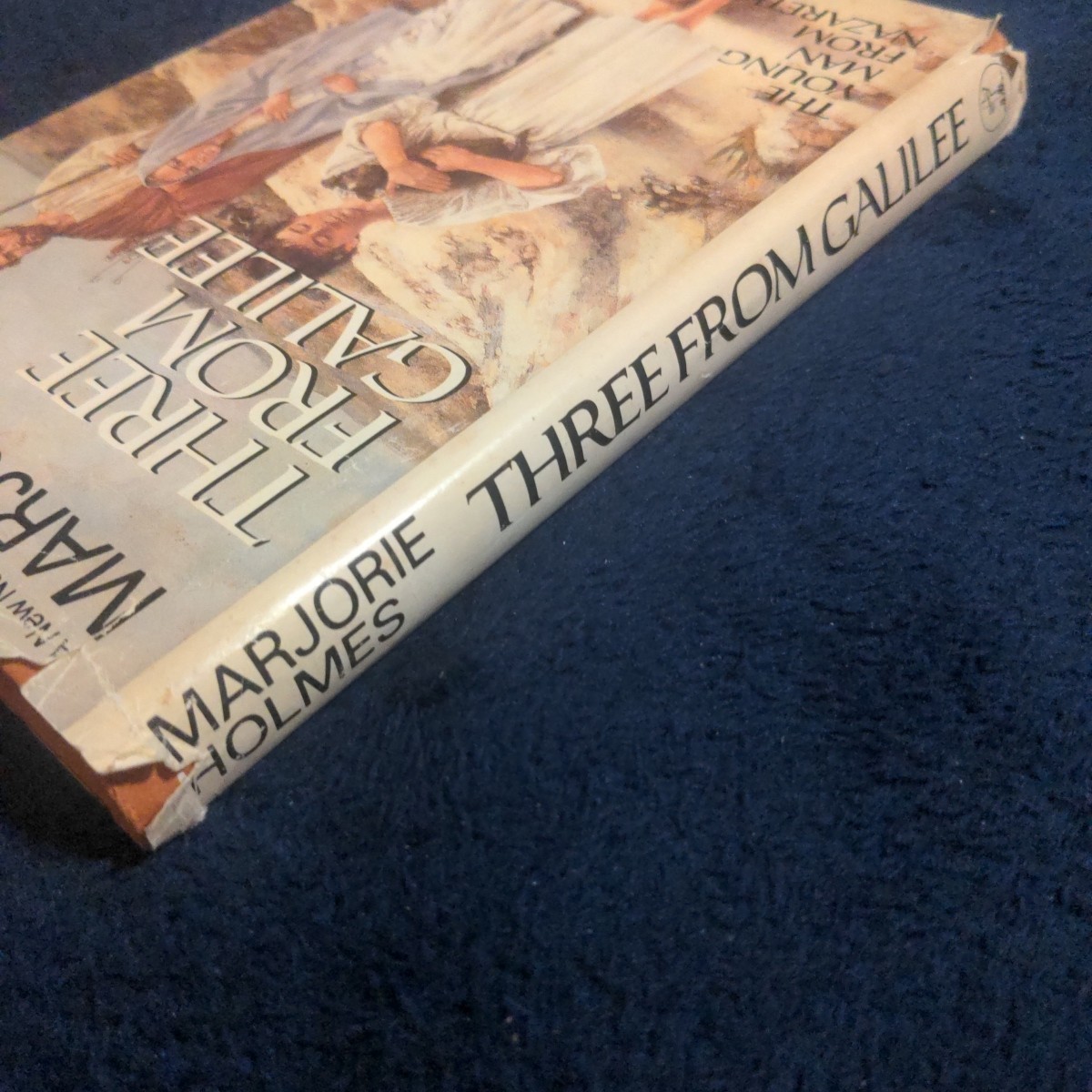 Three from Galilee by Marjorie Holmes 1985 First Edition Christian Fiction Vtg