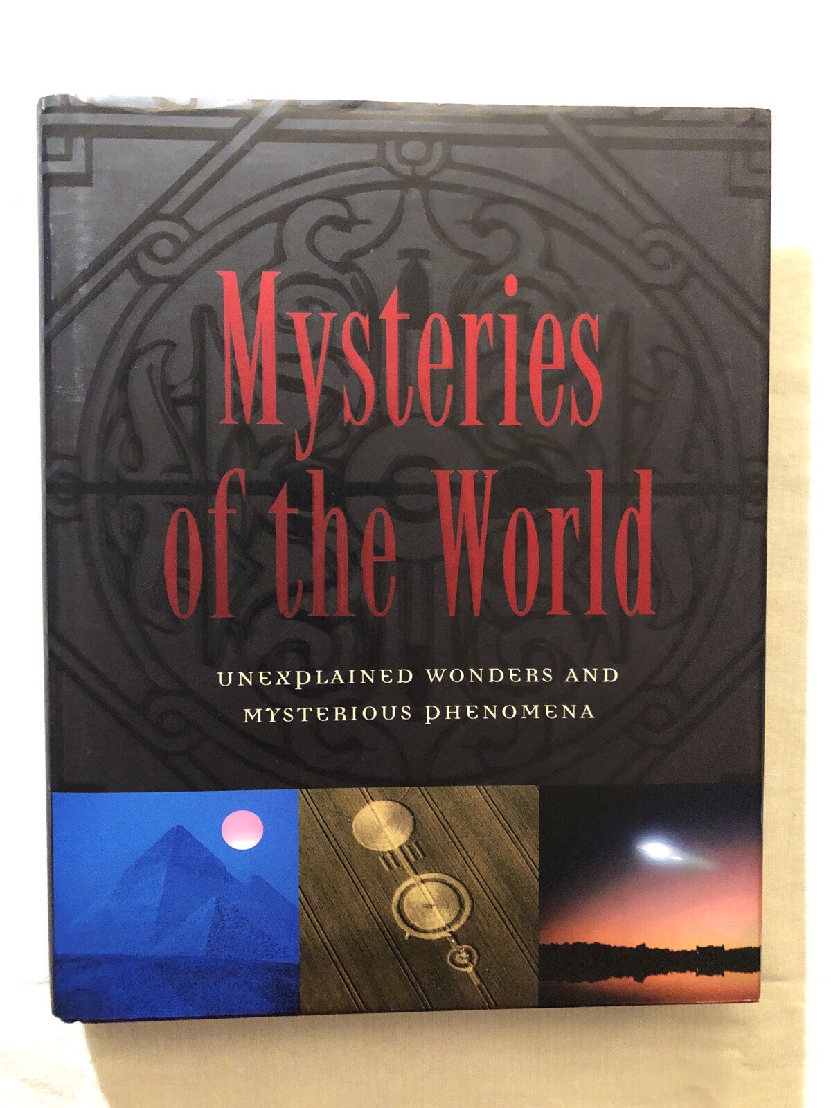 Mysteries of the World: Unexplained Wonders and Mysterious Phenomena (2007, HC)