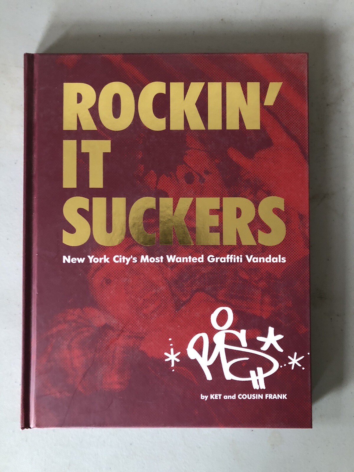 Rockin’ It Suckers: New York City’s Most Wanted Graffiti Vandals