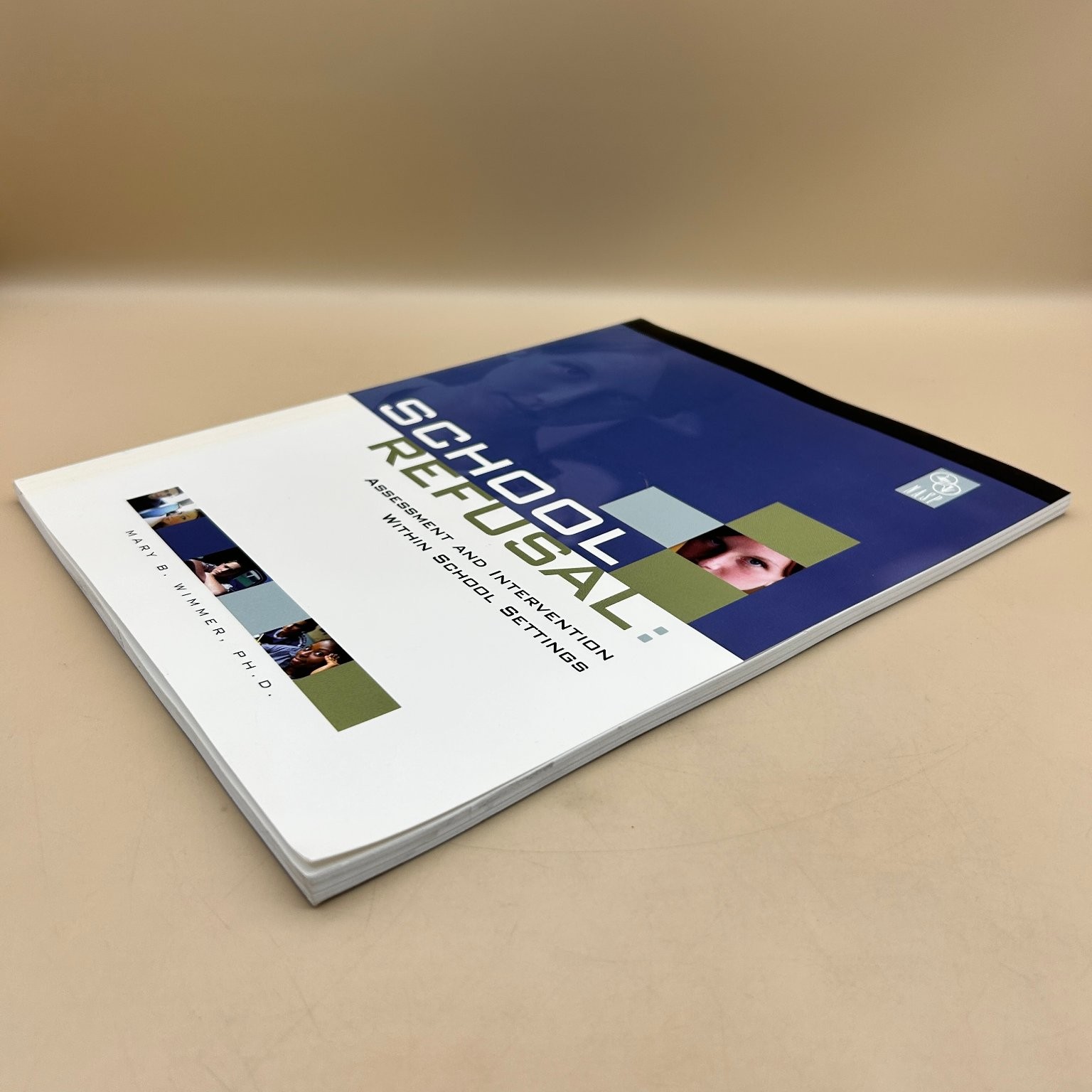 School Refusal: Assessment & Intervention Wimmer 2003 1st Printing NASP