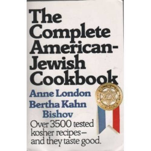 The Complete American-Jewish Cookbook – Paperback By London, Anne – GOOD