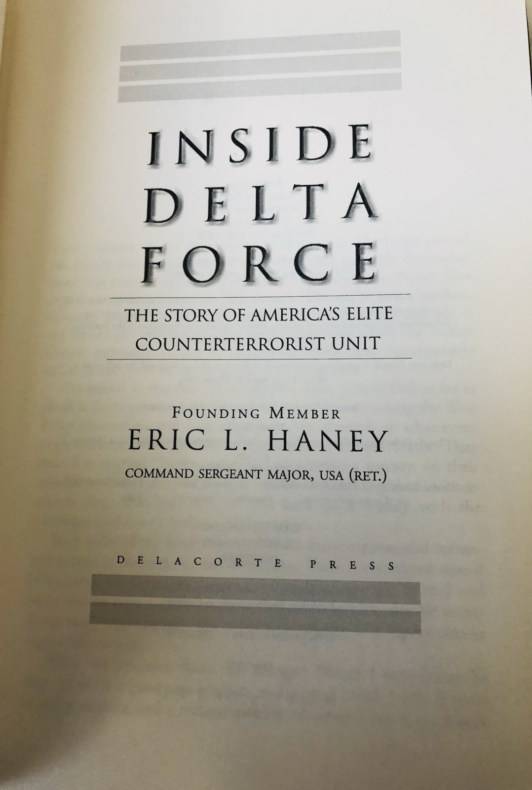 INSIDE DELTA FORCE: ERIC HANEY / HARDCOVER 1st Ed. “FINE/FINE”