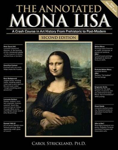 The Annotated Mona Lisa: A Crash Course in Art History from Prehistoric t – GOOD